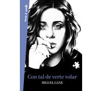 Con tal de verte volar (Verso&Cuento)