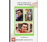 Con te, senza di te : l' Amore che resta (Finche resta Amore)