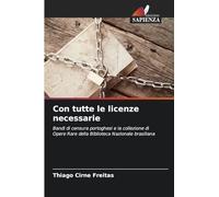 Con tutte le licenze necessarie: Bandi di censura portoghesi e la collezione di Opere Rare della Biblioteca Nazionale brasiliana