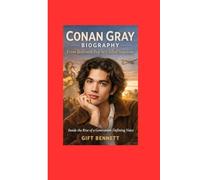 Conan Gray biography: From Bedroom Pop to Global Stardom: Inside the Rise of a Generation Defining Voice