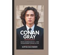 CONAN GRAY BIOGRAPHY: Rise of a Modern Music Icon - From YouTube Dreamer to Global Pop Star