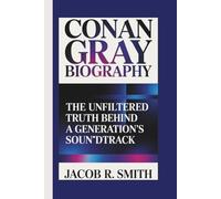 CONAN GRAY BIOGRAPHY: The Unfiltered Truth Behind a Generation’s Soundtrack