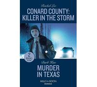 Conard County: Killer In The Storm / Murder In Texas: Conard County: Killer in the Storm (Conard County: The Next Generation) / Murder in Texas (The Cowboys of Cider Creek)