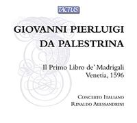 Conc Italiano:Alessandrini – Palestrina: Il Pr Imo Libro De' Madrigali – Tactus