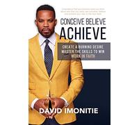 Mission – Conceive, Believe, Achieve