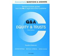 Concentrate Questions and Answers Equity and Trusts: Law Q&A Revision and Study Guide (Concentrate Questions & Answers 3rd Revised edition)