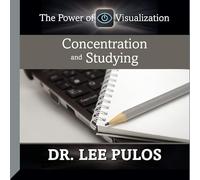 Concentration and Studying: The Power of Visualization