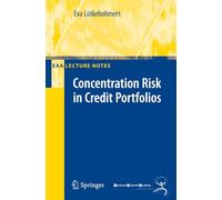 Eva Lütkebohmert Concentration Risk in Credit Portfolios (Paperback) EAA Series
