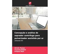 Concepção e análise de soprador centrífugo para pulverizador assistido por ar: utilizando CFD