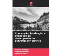 Concepção, fabricação e avaliação do desempenho do pulverizador elétrico
