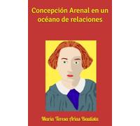 Concepción Arenal en un océano de relaciones
