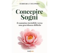 Concepire Sogni: il cammino invisibile verso una gravidanza difficile