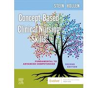 Concept-Based Clinical Nursing Skills: Fundamental to Advanced Competencies
