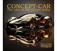 CONCEPT-CAR: The cars of the future today (Concept-car / Concept-car)