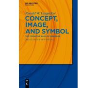 Concept, Image, and Symbol (Cognitive Linguistics Research) by Ronald W. Langacker (2001-12-06)