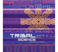 Concept in Dance: Tribal Science by Various Artists