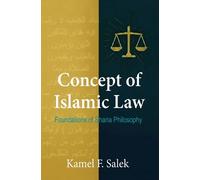 Concept of Islamic Law - Foundations of Sharia Philosophy