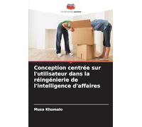 Conception centrée sur l'utilisateur dans la réingénierie de l'intelligence d'affaires