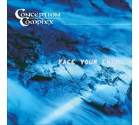 Conception Complex - Face Your Enemy