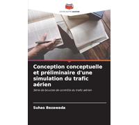 Conception conceptuelle et préliminaire d'une simulation du trafic aérien: Série de boucles de contrôle du trafic aérien