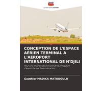 CONCEPTION DE L'ESPACE AÉRIEN TERMINAL A L'AEROPORT INTERNATIONAL DE N'DJILI: Pour une mise en ¿uvre sûre de la procédure d'approche par fusion de points