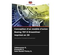 Conception d'un modèle d'avion Boeing 787-9 Dreamliner imprimé en 3D: Une étude sur l'innovation et la précision