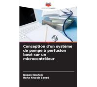 Conception d'un système de pompe à perfusion basé sur un microcontrôleur