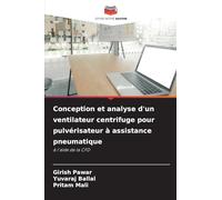 Conception et analyse d'un ventilateur centrifuge pour pulvérisateur à assistance pneumatique: à l'aide de la CFD