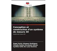 Conception et construction d'un système de mesure 3D