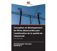 Conception et développement de filtres désaccordés pour l'amélioration de la qualité de l'électricité