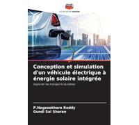 Conception et simulation d'un véhicule électrique à énergie solaire intégrée: Explorer les transports durables