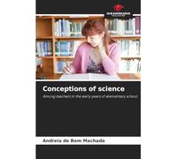 Conceptions of science: Among teachers in the early years of elementary school