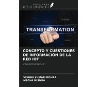 CONCEPTO Y CUESTIONES DE INFORMACIÓN DE LA RED IOT: CONCEPTO DE RED IOT