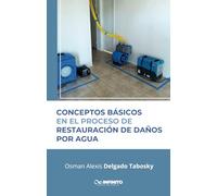 Conceptos básicos en el proceso de restauración de daños por agua