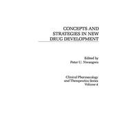Concepts and Strategies in New Drug Development: 4 (Clinical Pharmacology and Therapeutics Series)