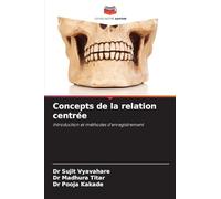 Concepts de la relation centrée: Introduction et méthodes d'enregistrement