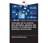Concepts de la science des données, gestion des fichiers et traitement des données structurées
