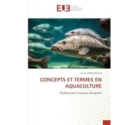 Concepts Et Termes En Aquaculture: Dictionnaire français-ukrainien