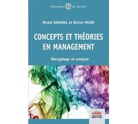 Concepts et théories en management: Décryptage et analyse