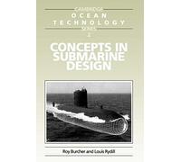 Concepts in Submarine Design: 2 (Cambridge Ocean Technology Series, Series Number 2)