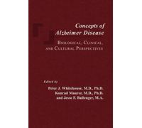 Concepts of Alzheimer Disease: Biological, Clinical, and Cultural Perspectives (Gerontology)