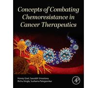 Concepts of Combating Chemoresistance in Cancer Therapeutics