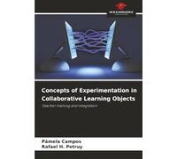 Concepts of Experimentation in Collaborative Learning Objects: Teacher training and integration