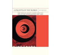 Concepts of the World Volume 42: The French Avant-Garde and the Idea of the International, 1910-1940 (FlashPoints)