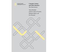 Concepts, Syntax, and their Interface - The Theta System: Volume 72 (Linguistic Inquiry Monographs, 72)