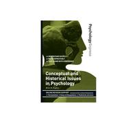 Psychology Express: Conceptual and Historical Issues in Psychology : (Undergraduate Revision Guide)