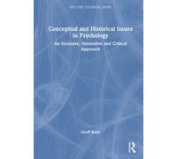 Conceptual and Historical Issues in Psychology : An Inclusive, Innovative and Critical Approach