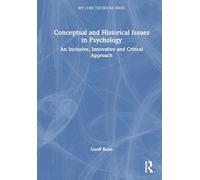 Conceptual and Historical Issues in Psychology: An Inclusive, Innovative and Critical Approach (BPS Core Textbooks Series)