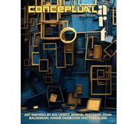 Conceptual Art Coloring Book for Adults| The Most Creative and Outlandish Illustrations You Will Ever Color: Art Inspired by Sol LeWitt, Marcel ... Movements from the XX Century Collection)