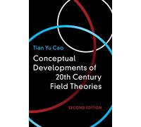 Conceptual Developments of 20th Century Field Theories - Cambridge University Press